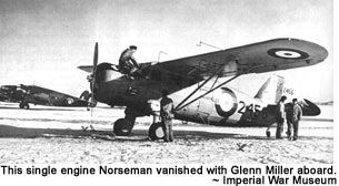 This single engine Norseman vanished with Glenn Miller aboard.