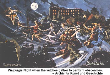 Walpurgis Night when the witches gather to perform obscenities.