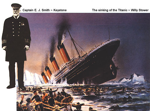 Captain E. J. Smith / The sinking of the Titanic